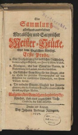 Probe 1: Eine Sammlung allerhand auserlesener Moralischer und Satyrischer Meister-Stücke : Aus dem Englischen übersetzt ..