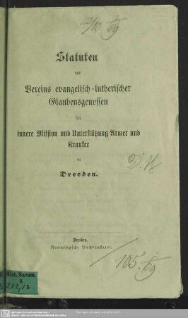 Statuten des Vereins evangelisch-lutherischer Glaubensgenossen für innere Mission und Unterstützung Armer und Kranker in Dresden
