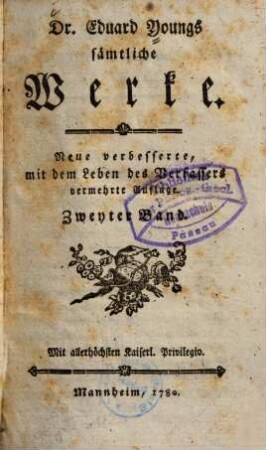 Dr. Eduard Youngs sämtliche Werke, 2. (1780). - 398 S.