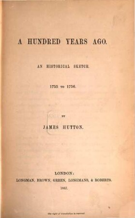 A hundred years ago : An historical sketch. 1755 to 1756