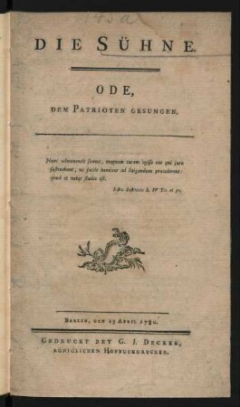 Die Sühne : Ode, Dem Patrioten Gesungen : Berlin, den 13. April 1780.