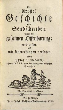 Biblia Sacra, oder Die heilige Schrift des Alten Testaments, 14. Der Apostel Geschichte und Sendschreiben, sammt der geheimen Offenbarung
