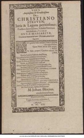 Viro Amplissimo & Eruditissimo Dn. Christiano Struven, Iuris & Legum peritissimo ... Filiolae Annae-Margaritae, recentis immaturum Obitum amariter lugenti