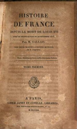 Histoire de France : depuis la mort de Louis XVI jusqu'au traité de paix du 20 novembre 1815. 1