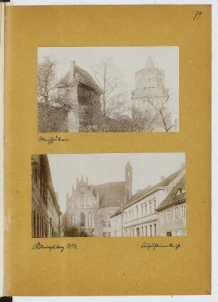Bernikower Tor, Königsberg/Neumark. Augustinerkirche, Königsberg/Neumark: Ansichten (aus: Skizzen- und Fotoalbum 12)