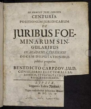Centuria Positionum Iuridicarum De Iuribus Foeminarum Singularibus