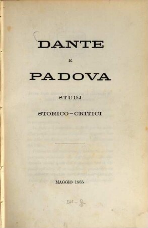 Dante e Padova : Studj storico-critici
