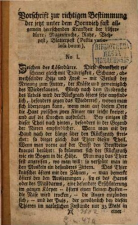 Vorschrift zur richtigen Bestimmung der jetzt unter dem Hornvieh fast allgemein herrschenden Krankheit der Lößerdürre, Magenseuche, Ruhr, Viehpest, Blatterpest (Pestis variosa boum)