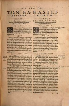 LX Librorvm Basilikōn : Id Est, Vniversi Ivris Romani, Avctoritate principum Rom. Graecam in linguam traducti, Ecloga siue Synopsis, hactenus desiderata, nunc edita, per Ioan. Levnclaivm. Ex Ioan. Sambvci V.C. Bibliotheca. Item Novellarvm Antehac Non Pvblicatarvm Liber. Adiunctae sunt et Adnotationes interpretis ...