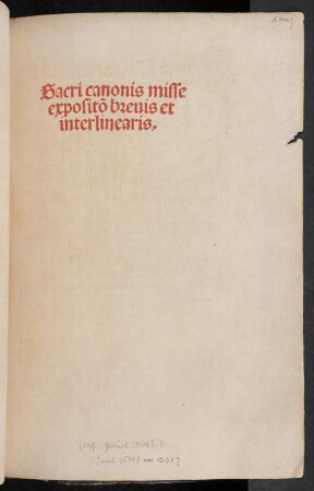 Expositio brevis et interlinearis canonis missae.