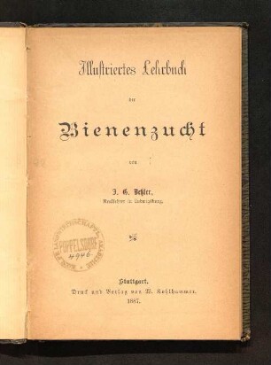 Illustriertes Lehrbuch der Bienenzucht