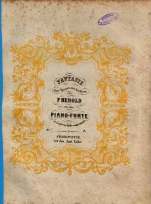 Fantasie über Thema's aus den Opern von F. Herold : für das Piano-Forte in leichtem Style eingerichtet