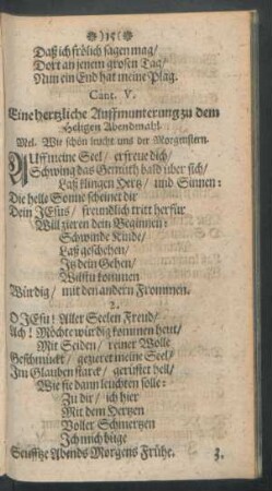 Cant. V. Eine hertzliche Auffmunterung zu dem Heiligen Abendmahl. Mel. Wie schön leucht uns der Morgenstern.