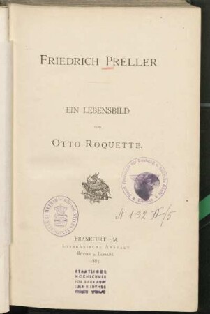 Friedrich Preller : ein Lebensbild : [mit dem Bildniss Prellers]