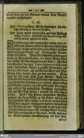 §. 16. Der Astrologischen Wahrsagungen schädlicher Erfolg in Staats-Sachen ...