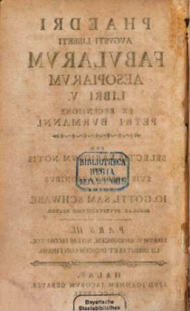 Phaedri Avgvsti Liberti Fabvlarvm Aesopiarvm Libri V., Pars III.. Librvm V. Appendicem, Notas Iacobi Tollii Ineditas Et Indicem Continens