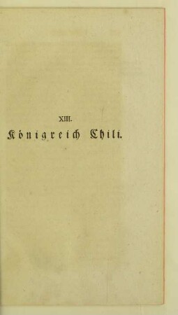 XIII. Koenigreich Chili