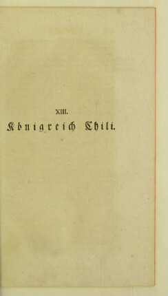 XIII. Koenigreich Chili