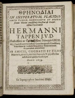 Thrēnodiai In Insperatum, Placidissimum Tamen, Pientissimum Et Beatissimum Obitum ... Hermanni Tappen I.U.D. ...