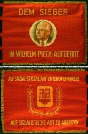 Wettbewerbsfahne des "Freien Deutschen Gewerkschaftsbundes" (Wilhelm Pieck-Banner)