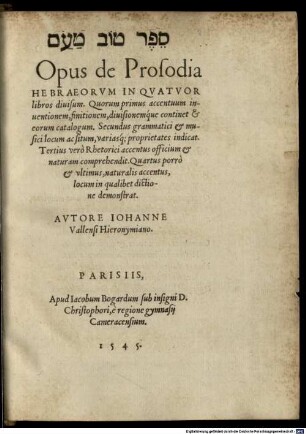Johannis Vallensis Opus de Prosodia Hebraeorum : in quatuor libros divisum