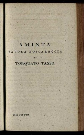 Aminta : Favola Boscareccia / Di Torquato Tasso.