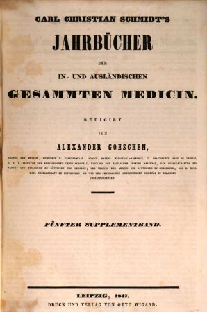Carl Christian Schmidt's Jahrbücher der in- und ausländischen gesammten Medicin. Supplementband. 5. 1847