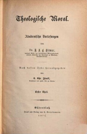 Theologische Moral : akademische Vorlesungen, 1