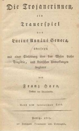 Die Trojanerinnen : ein Trauerspiel des Lucius Annaeus Seneca