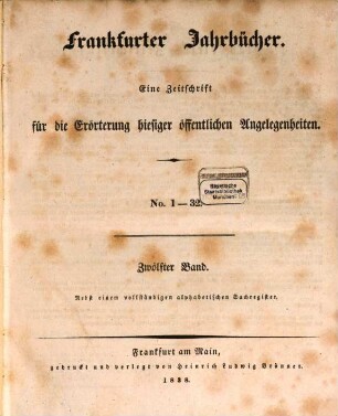 Frankfurter Jahrbücher : eine Zeitschr. für d. Erörterung hiesiger öffentl. Angelegenheiten, 12. 1838