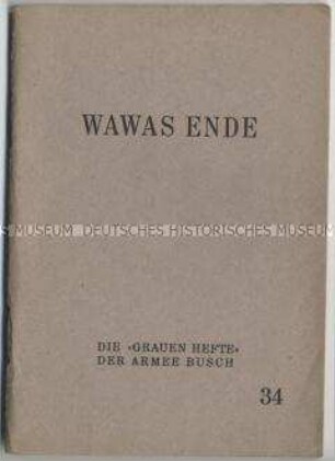 Heft aus der Schriftenreihe "Die 'Grauen Hefte' der Armee Busch" mit einer Erzählung aus 2. Weltkrieg (Nr. 34)