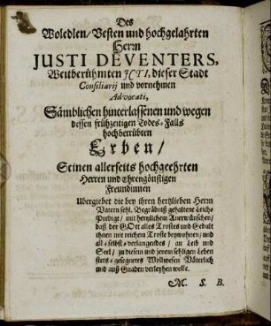 Des Woledlen/ Vesten und hochgelahrten Herrn Justi Deventers, [...]