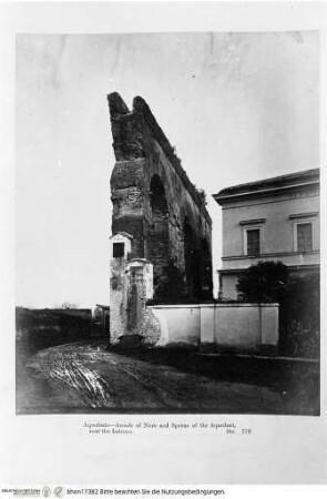 Serie von Fotografien aus der Kampagne von John Henry Parker, Historical photographs: A catalogue of three thousand three hundred photographs of antiquities in Rome and Italy, London 1879, Rom, Arkaden des Aquedukts des Nero und Specus nahe dem Lateran (Nero Aquädukt)