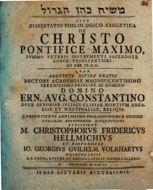 Diss. ... de Christo pontifice maximo, summo Veteris Instrumenti sacerdote longe excellentiori