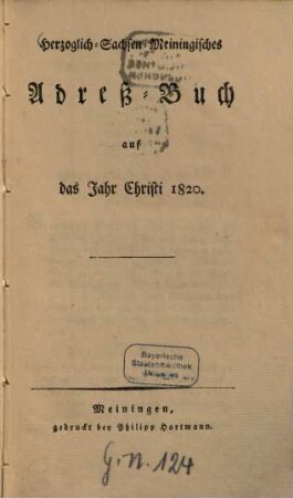 Herzoglich-Sachsen-Meiningisches Adreß-Buch : auf das Jahr Christi ..., 1820