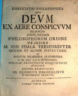 Diss. philos. qua Deum ex aëre conspicuum