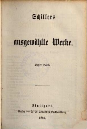Schiller's ausgewählte Werke, Erster Band