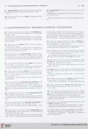 III. Gelehrtengeschichte. Gesammelte Schriften. Festschriften