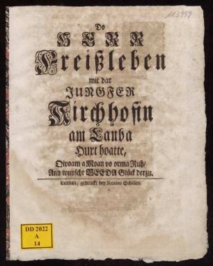 Do Herr Freißleben mit dar Jungfer Kirchhofin am Lauba Huxt hoatte, Qwoam a Moan vo orma Ruh, Ann wunscht Beeda Glück derzu