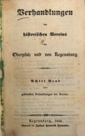 Verhandlungen des Historischen Vereins für Oberpfalz und Regensburg : VHVO. 8, 8. 1844