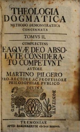 Theologia dogmatica methodo demonstrativa concinnata, 2