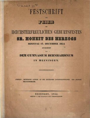 Meiningens Antheil an der deutschen Nationalliteratur : Festschrift z. Feier des h. Geburtsfestes S. H. des Herzogs 17. Dec. 1854 v. d. Gymnas. Bernhardinum