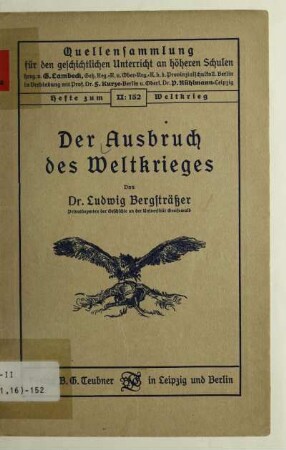 H. 152: Der Ausbruch des Weltkrieges