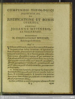 Disputatio XVI. De Iustifictaione Et Bonis Operibus, Praeside Johanne Meisnero, ... Respondente M. Christophoro Bohemo