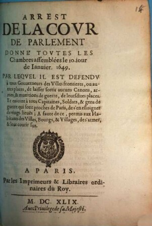 Arrest De La Covr De Parlement Tovtes Les Chambres assemblées : le dixième iour de Ianuier mi six cens quarante-neuf