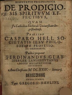 Dispvtatio Philosophica De Prodigiosis Spiritvvm Effectibvs
