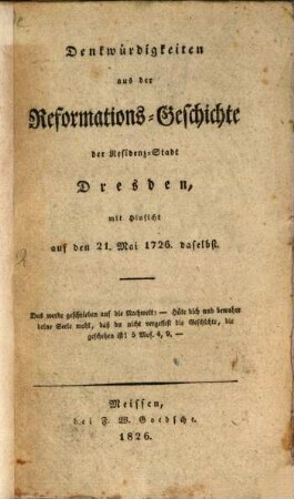 Denkwürdigkeiten aus der Reformations-Geschichte der Residenz-Stadt Dresden