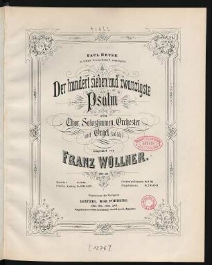 Der hundertsiebenundzwanzigste Psalm : für Chor, Solostimmen, Orchester und Orgel (ad lib.) ; op. 40