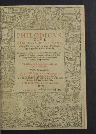 Philodicvs , Sive Dialogvs De Ptisana, eiusq Cremore non tantum Pleuriticis, sed & morbis aliis exhibenda ...