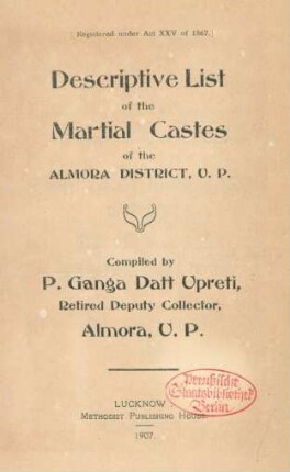 Descriptive list of the martial castes of the Almora District, U.P.